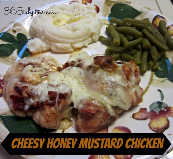 cheesy honey mustard chicke